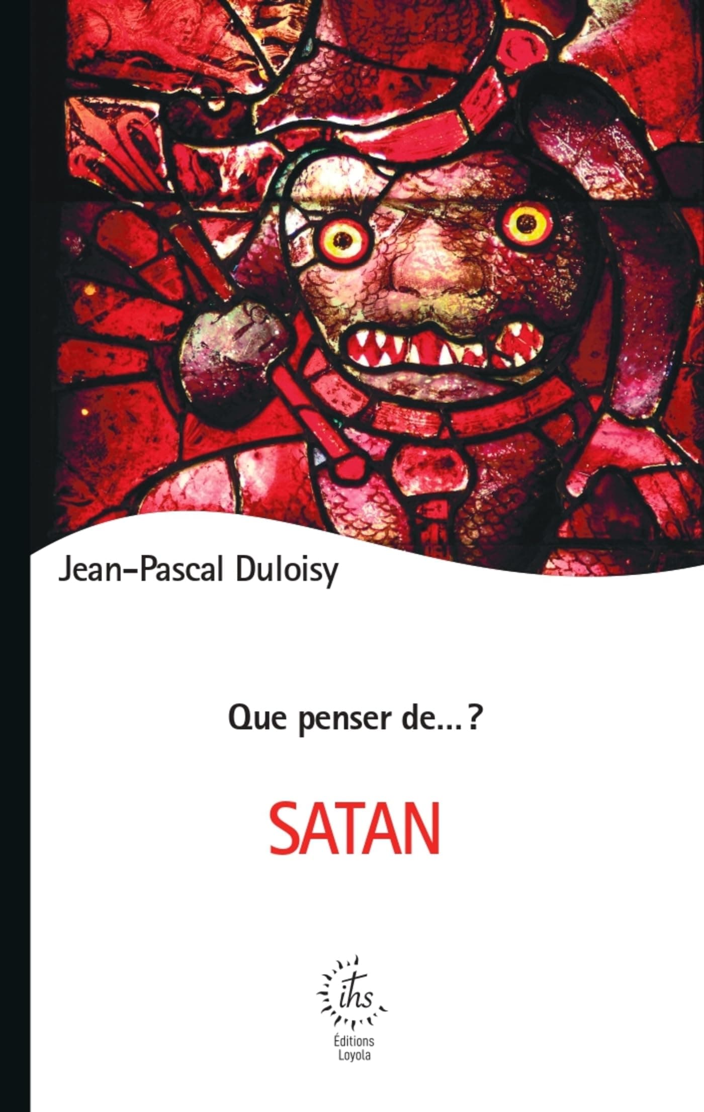 Que penser de Satan ? (2025) Duloisy, Jean-Pascal